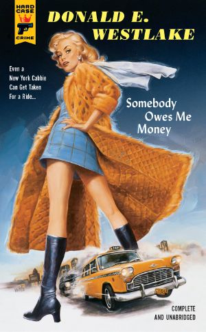 [Hard Case Crime 44] • Somebody Owes Me Money